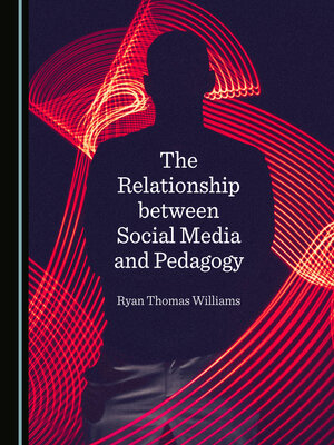 cover image of The Relationship between Social Media and Pedagogy